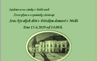 Sraz bývalých dětí a zaměstnanců dětského domova v Melči